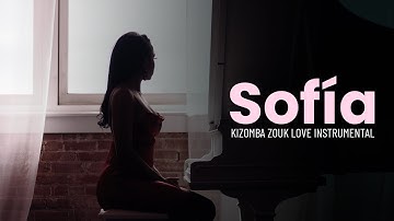 Slow Kizomba Zouk Love Instrumental [Zouk Instru] - Sofia