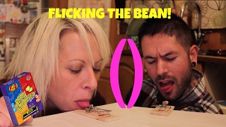 **Extreme Bean Flicking!!! (Risking your tongue flicking this BEAN!)**
