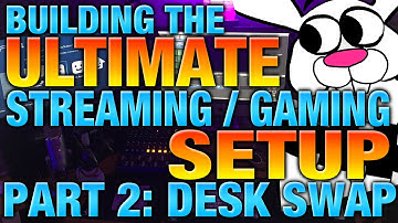 Building The Ultimate Streaming and Gaming Setup - Part 2: Desk Swap