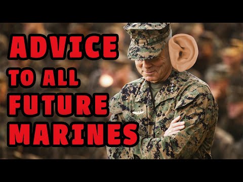 My Advice To All Future Marines