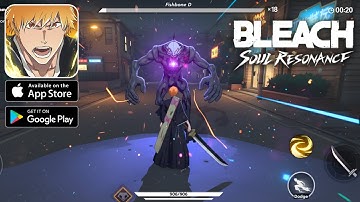 BLEACH: Soul Resonance (Official Launch) Gameplay Walkthrough (Android, iOS)