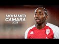 Mohamed camara  full season show  2023