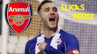 Lucas Perez | Arsenal Signing | Best Goals 2015/16 [HD]