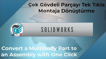 SOLIDWORKS - Convert a Multibody Part to an Assembly with One Click | Toy Train #2