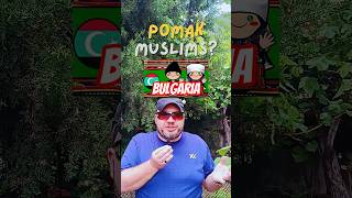 The Pomak Muslims In Bulgaria Europes Unknown Slavic Muslim Minority   
