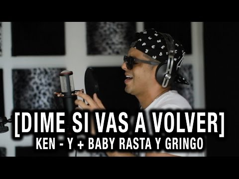 Baby Rasta y Gringo x Ken – Y  [Detrás de Cámaras] Dime Si Vas a Volver mp3 ke stažení