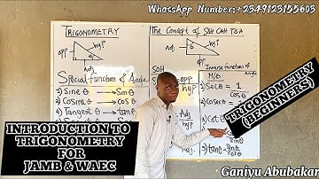 INTRODUCTION TO TRIGONOMETRY FROM SCRATCH | JAMB & WAEC Class | #ganiyuabubakar #trigonometry