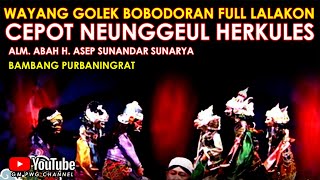 Wayang Golek Asep Sunandar Sunarya Bobodoran Full Lalakon l Cepot Neunggeul Herkules - Purba Ningrat