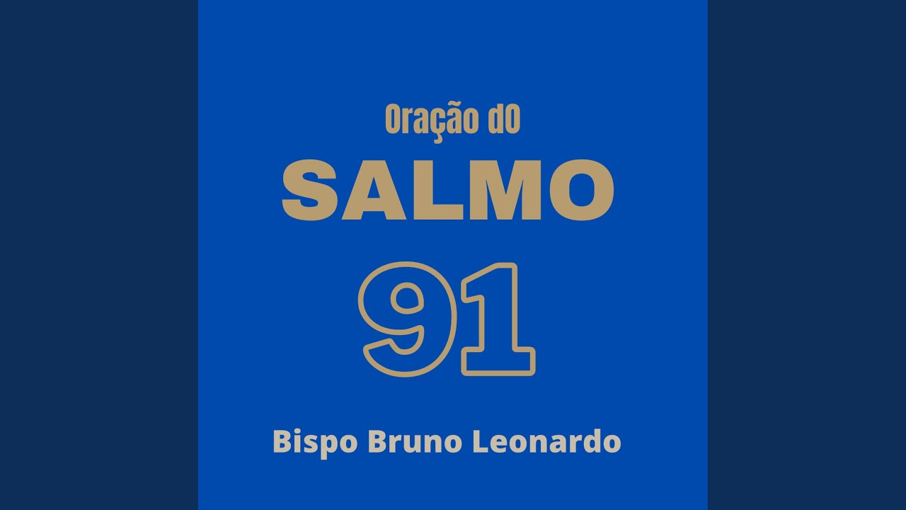 Oração da Noite Com o Salmo 91, Pt. 1 – Musik und Lyrics von Bispo Bruno  Leonardo