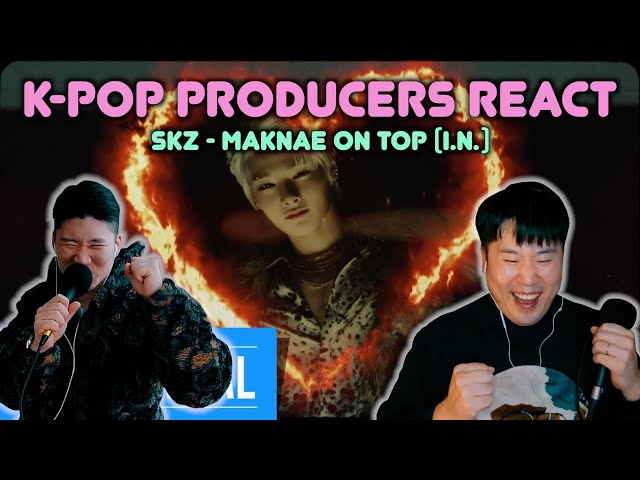 Musicians react & review ♡ SKZ - Maknae On Top (I.N) class=