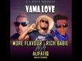 More Flavour Ft Rich Babie And AlifatiQ Vama Love Prod By Overdoze More Flavour Ft Rich Babie And AlifatiQ Vama Love Prod By Overdoze