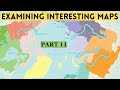 Examining interesting maps part 11