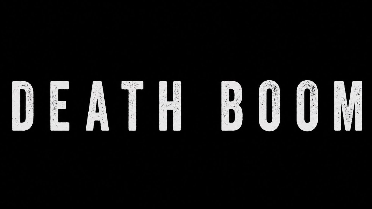 DEATH BOOM | Official Trailer