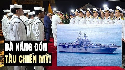 Hai chiến hạm Mỹ_USS Tripoli và USS Robert Smalls cập cảng Đà Nẵng, Việt Nam củng cố quan hệ 2 nước