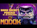 Binge Society Podcast Highlights: MODOK Review (Spoiler-Free!)