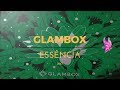 Glambox Julho 2017 | Glambox Essência | Glambox