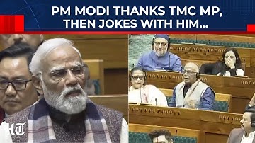 ‘Dank u wel, dank u wel…’: Bekijk waarom premier Modi parlementslid Trinamool bedankte tijdens de...