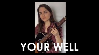 Your Well - Thea Hjelmeland {Cover by Odonate - Folk guitar}