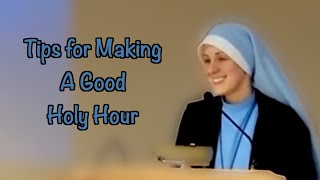 Tips for Making a Good Holy Hour