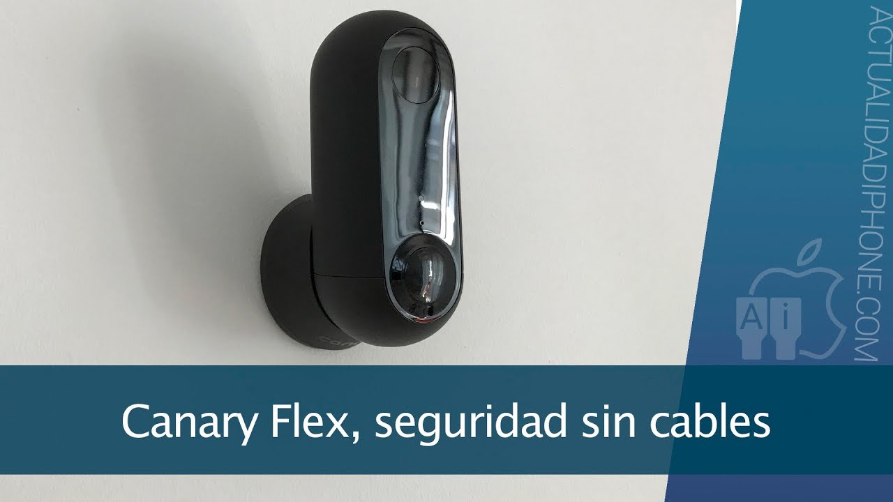 Canary Flex, una cámara sin cables para interior y exterior 