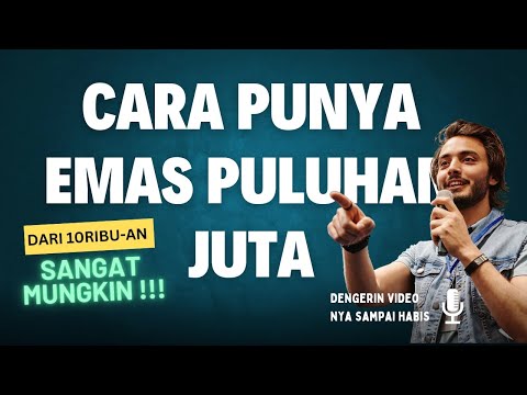 KONSISTEN NABUNG EMAS DARI 10 RIBUAN AJA BISA JADI PULUHAN JUTA - STRATEGI INVESTASI EMAS ALA JAJAN