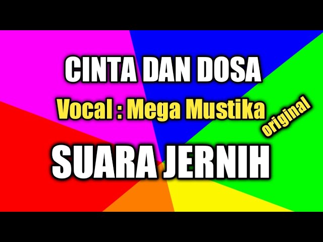 CINTA DAN DOSA, Lirik dan lagu Mega Mustika class=