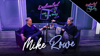 Mike Rowe | Dedicated With Doug