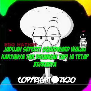 STORY WA KEREN VERSI SQUIDWARD AMBYAR