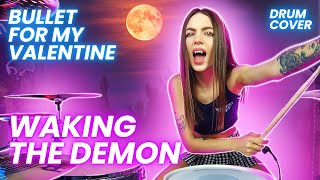 Video thumbnail of "Bullet For My Valentine - Waking The Demon - Drum Cover by Kristina Rybalchenko"