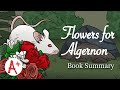 Flowers for Algernon - Book Summary