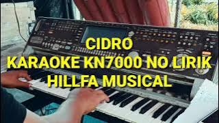 Cidro Karaoke Kn7000 No Lirik||Hillfa Musicall