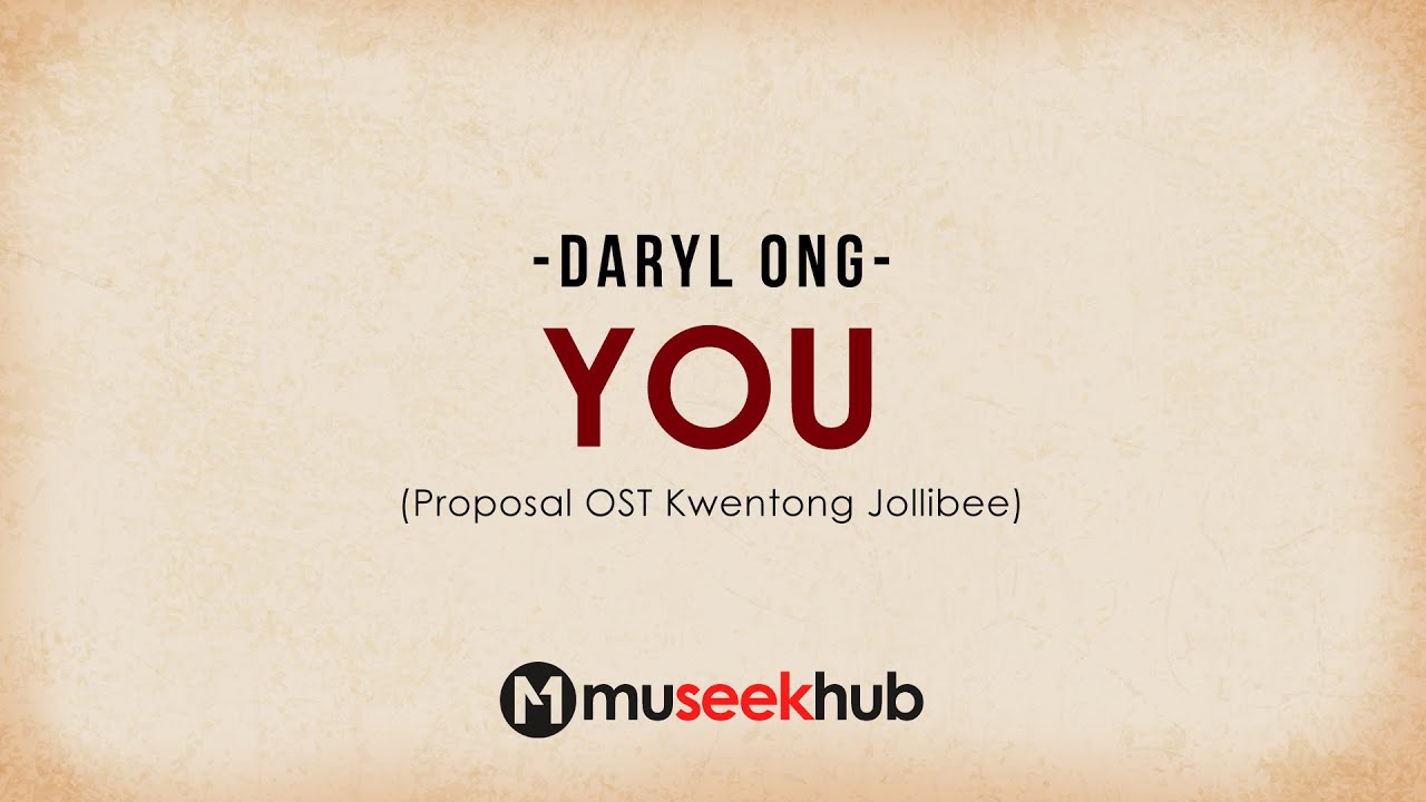 Daryl Ong   You  Proposal OST Lyrics 