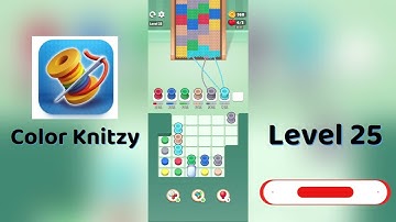 Color Knitzy Level 25 Walkthrough | Step-by-Step Guide 🧶✨ | SolutionGuruji
