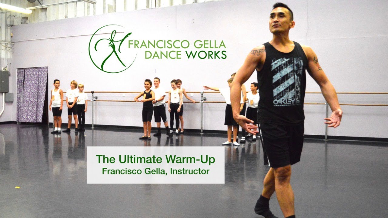 The Ultimate WarmUp with Dance Teacher Francisco Gella YouTube