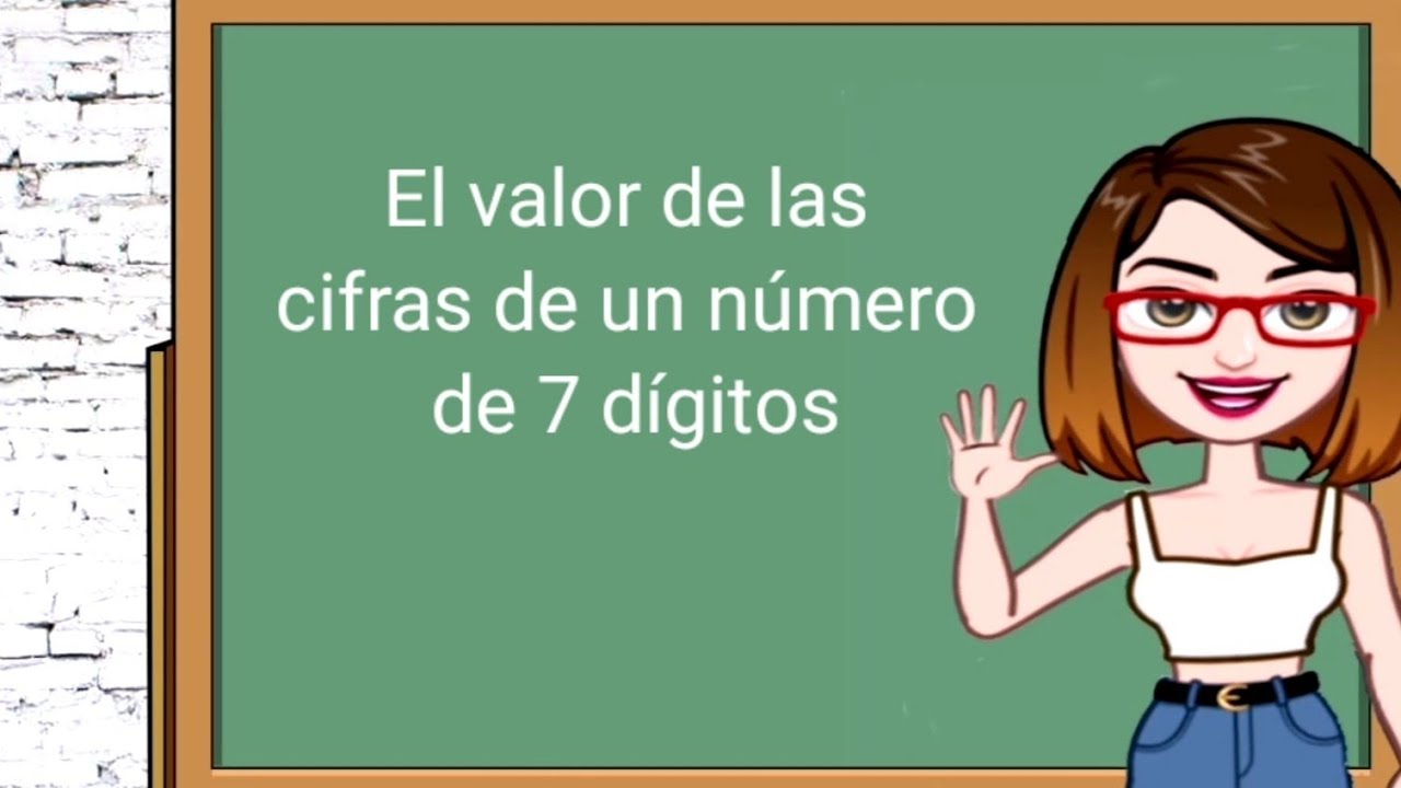 El valor de las cifras de un número de 7 dígitos - YouTube