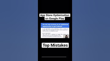 App Store Optimization (ASO) for Google Play: Top Mistakes