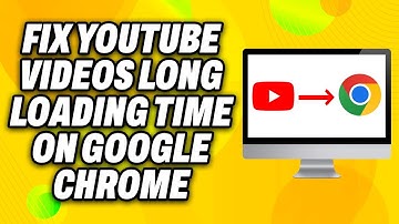 How To Fix YouTube Videos Long Loading Time on Google Chrome (2025) - Quick Fix