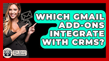 Which Gmail Add-ons Integrate With CRMs? - TheEmailToolbox.com
