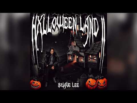 SUAVE LEE - WELCOME TO HXLLOWEEN LAND