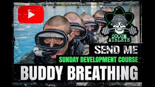 Explained Buddy Breathing Technique By Socom Athlete