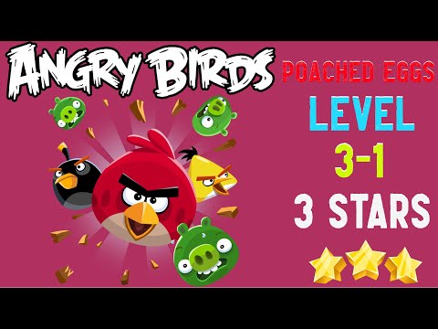 Angry Birds Poached Eggs Level 3 1 Walkthrough 3 Stars 2x Speed 