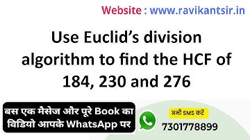 Use Euclid’s division algorithm to find the HCF of 184, 230 and 276