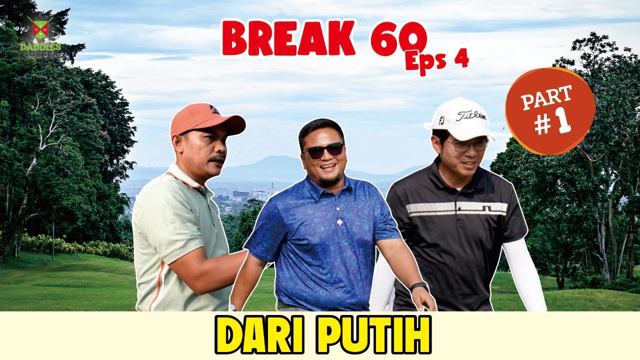 Break 60 Eps 4 | Part 1