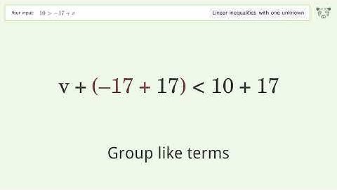 Solving Linear Inequalities: 10 is Greater Than  -17+v