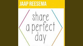 Video thumbnail of "Jaap Reesema - Share a Perfect Day"