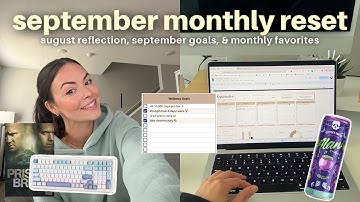 SEPTEMBER RESET 🍂 | setting goals & habits, monthly reflection, current favorites, & more!
