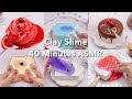 Asmrclay slime compilation 40 minutes asmr