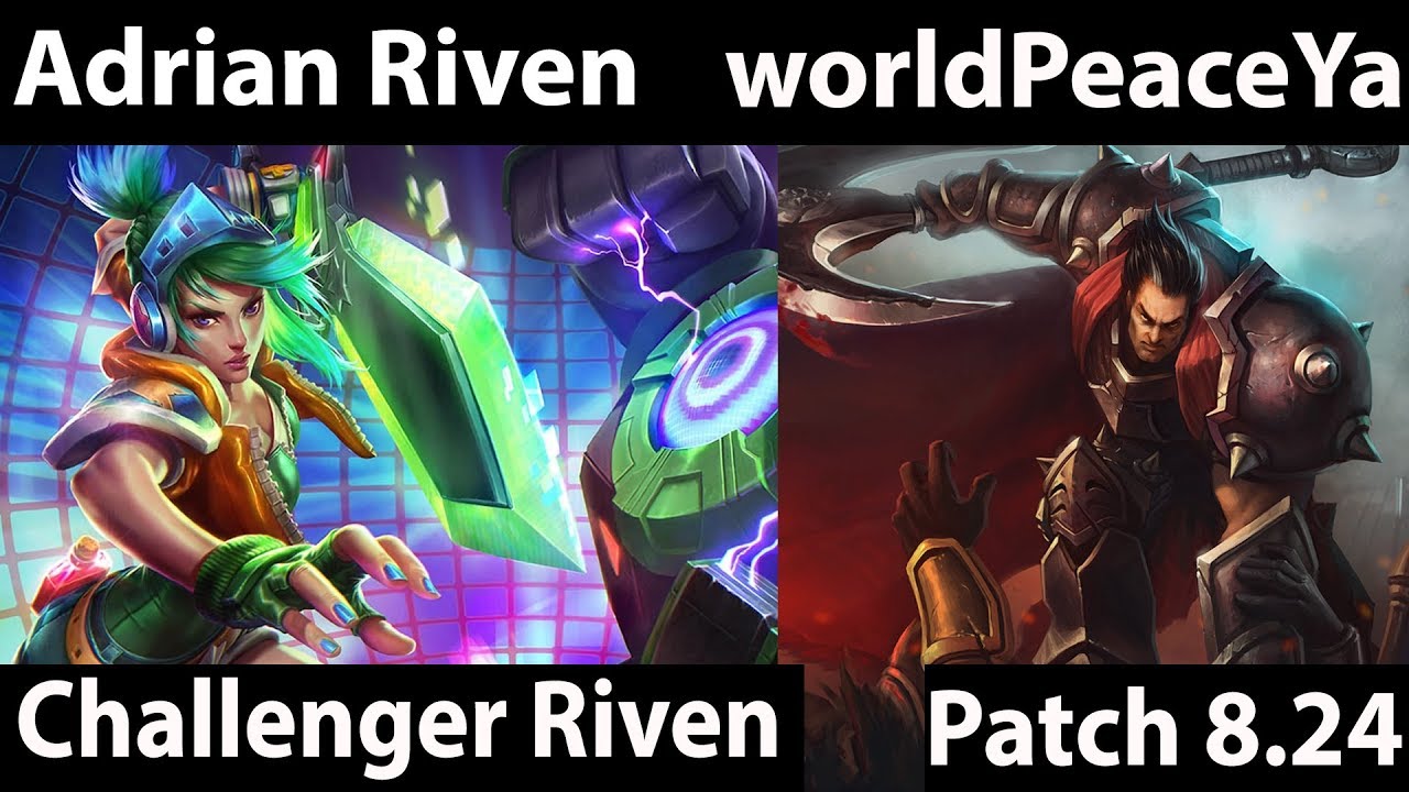 [ Adrian Riven ] Riven vs Darius [ worldPeaceYan ] Top - Adrian Riven 8 ...