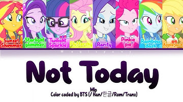 How would MLP - Not today Color coded by BTS (Han/한글/Rom/Trans)