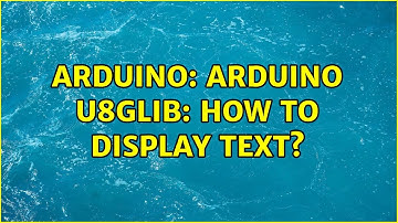 Arduino: Arduino U8glib: how to display text?
